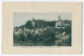 Environs de Vesoul - Rupt - Le Château et l'Eglise, début 20e siècle. © Région Bourgogne-Franche-Comté, Inventaire du patrimoine