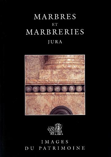 Marbres et marbreries du Jura © Marbres et marbreries du Jura ©