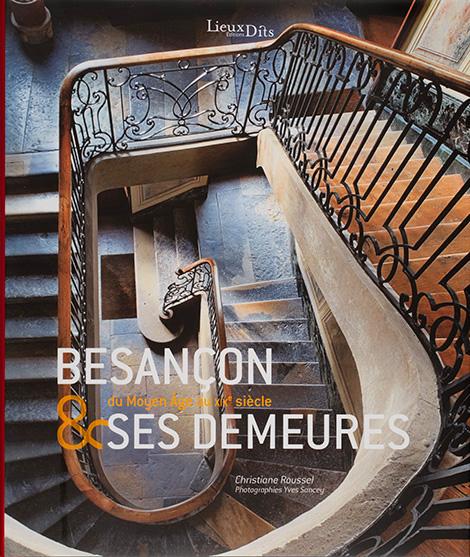 publication Besançon et ses demeures © phot. J. Mongreville / Région Bourgogne-Franche-Comté, Inventaire du patrimoine, 2022