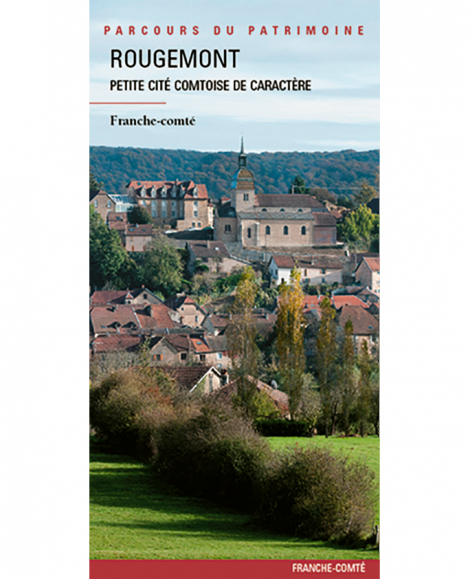 Rougemont, petite cité comtoise de caractère © 