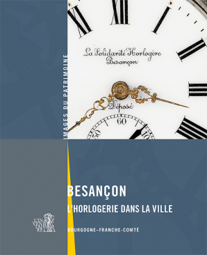 publication Besançon, l'horlogerie dans la ville