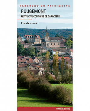 Rougemont, petite cité comtoise de caractère