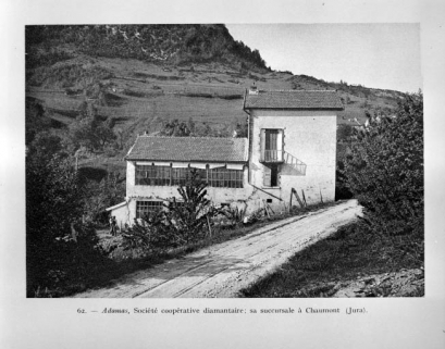Adamas, Société coopérative diamantaire ; sa succursale à Chaumont (Jura), début des années 1920. © Région Bourgogne-Franche-Comté, Inventaire du patrimoine