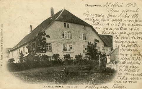 Charquemont. - Sur le Cros [façade postérieure de la maison], 4e quart 19e siècle (avant 1903). © Région Bourgogne-Franche-Comté, Inventaire du patrimoine