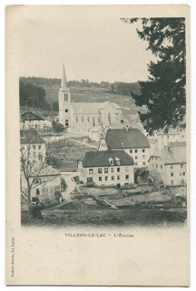 Villers-le-Lac. - L'Eglise, entre 1900 et 1902. Le bâtiment incendié en 1915 est visible au centre au premier plan. © Région Bourgogne-Franche-Comté, Inventaire du patrimoine Villers-le-Lac. - L'Eglise, entre 1900 et 1902. Le bâtiment incendié en 1915 est visible au centre au premier plan. © Région Bourgogne-Franche-Comté, Inventaire du patrimoine