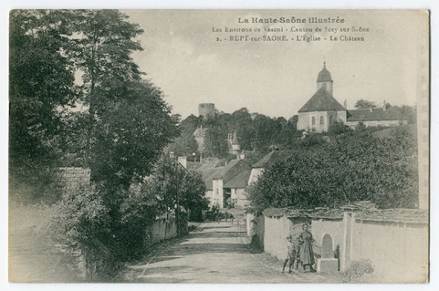 Rupt-sur-Saône - l'Eglise - Le château [le village depuis le haut de la rue de la Dame Blanche], 1er quart 20e siècle. © Région Bourgogne-Franche-Comté, Inventaire du patrimoine