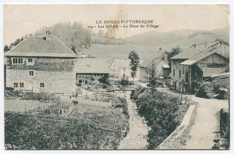 Le Doubs pittoresque. 104 - Les Gras - Le haut du village, 1er quart 20e siècle [avant 1914]. © Région Bourgogne-Franche-Comté, Inventaire du patrimoine