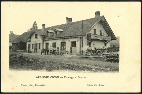 Arc-sous-Cicon. Fromagerie centrale, carte postale, s.d. [fin 19e ou début 20e siècle]. © Région Bourgogne-Franche-Comté, Inventaire du patrimoine