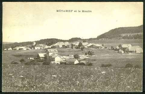 Métabief et le Moulin, carte postale, Faivre-Locca édit., Pontarlier, s.d. [fin 19e ou début 20e siècle]. © Région Bourgogne-Franche-Comté, Inventaire du patrimoine