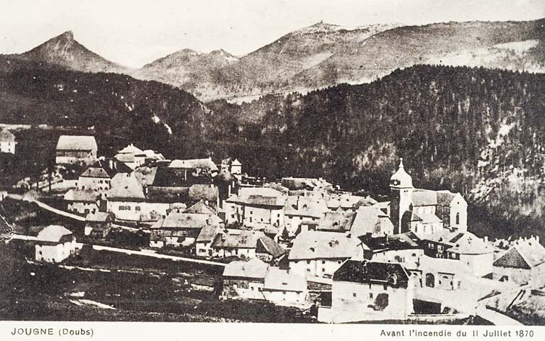 JOUGNE (Doubs). Avant l'incendie du 11 juillet 1870 © Région Bourgogne-Franche-Comté, Inventaire du patrimoine