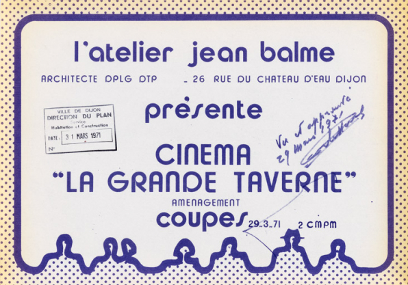 L’atelier jean balme présente Cinéma « La Grande Taverne ». Aménagement [cartouche]. 29 mars 1971. © Région Bourgogne-Franche-Comté, Inventaire du patrimoine