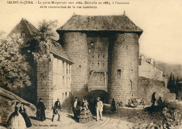 Salins-du-Jura. La porte Malpertuis vers 1860. Démolie en 1885, à l'occasion de la construction de la rue Gambetta, s.d. [avant 1883]. © Région Bourgogne-Franche-Comté, Inventaire du patrimoine