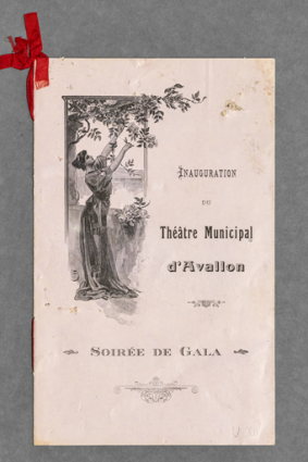 Couverture du programme d'inauguration du théâtre municipal d'Avallon. 5 avril 1913. © Région Bourgogne-Franche-Comté, Inventaire du patrimoine