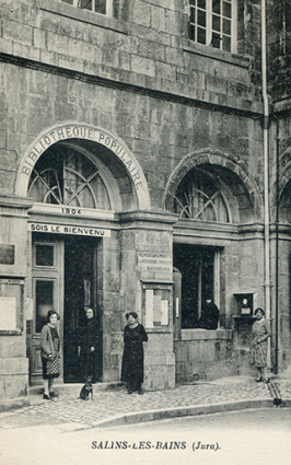 Salins-les-Bains (Jura) [entrée de la bibliothèque populaire], s.d. [après 1904]. © Région Bourgogne-Franche-Comté, Inventaire du patrimoine